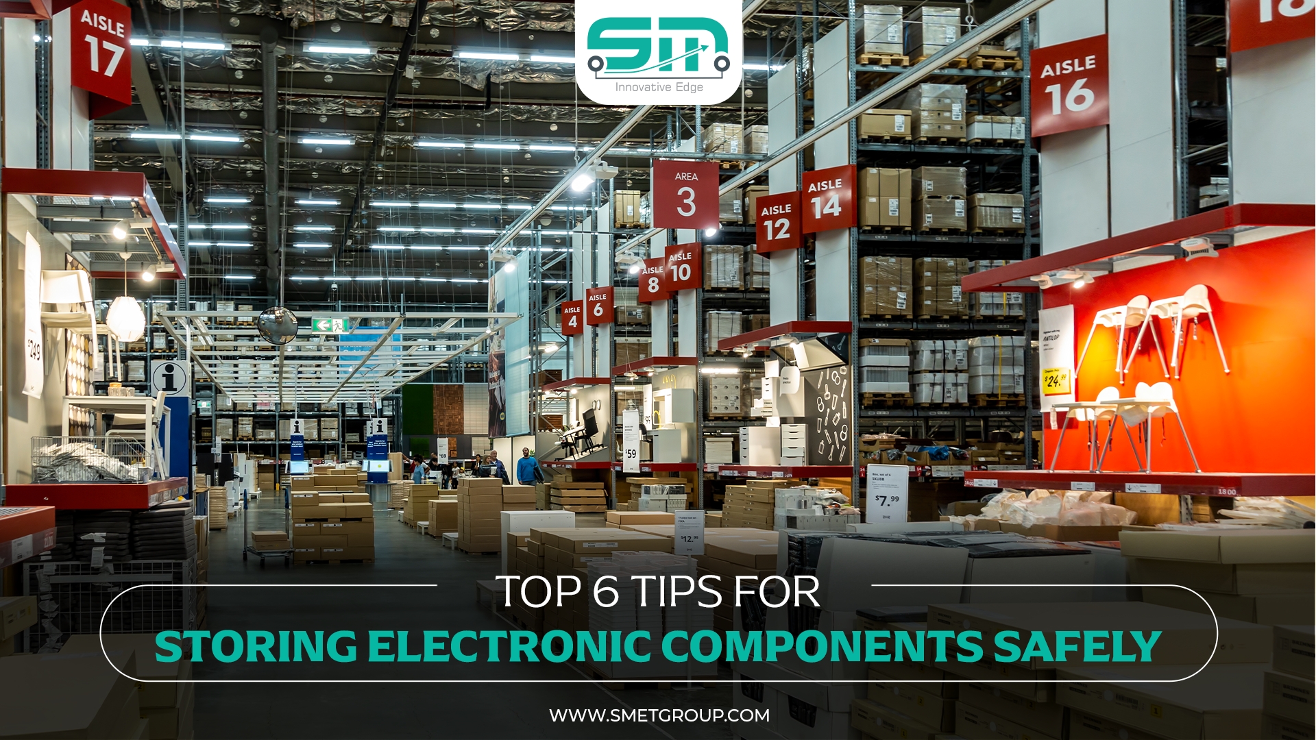Top 6 Tips for Storing Electronic Components Safely